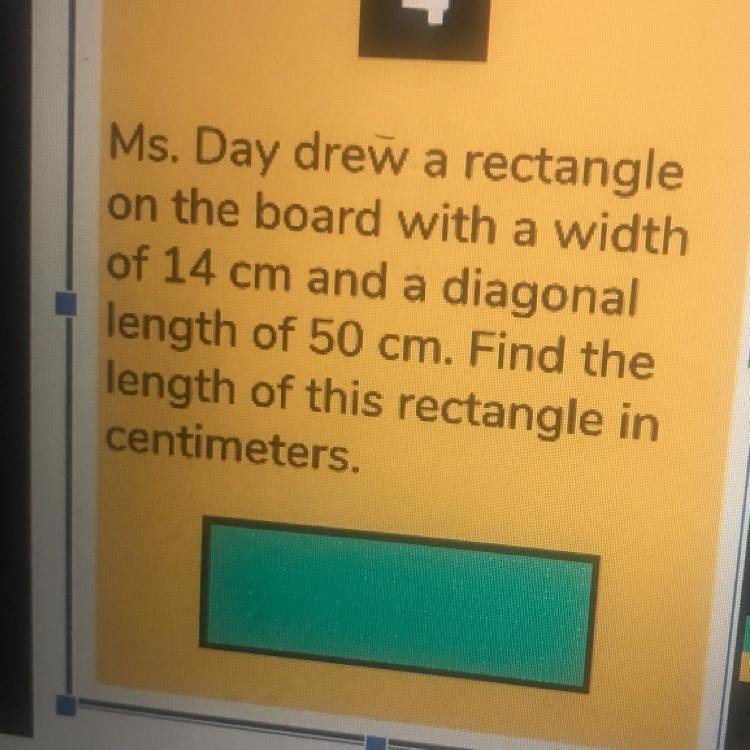 Ms. Day drew a rectangle on the board with a width of 14 cm and a diagonal length-example-1