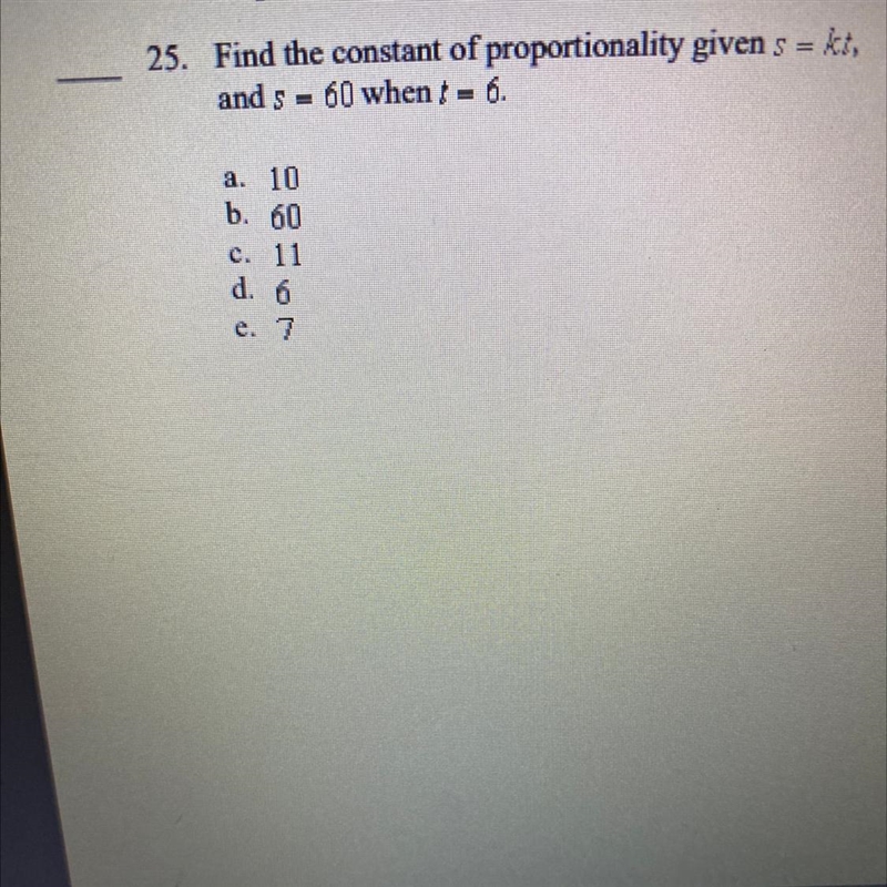 Find the constant of proportionality given s = kt, and s = 60 when t = 6.-example-1