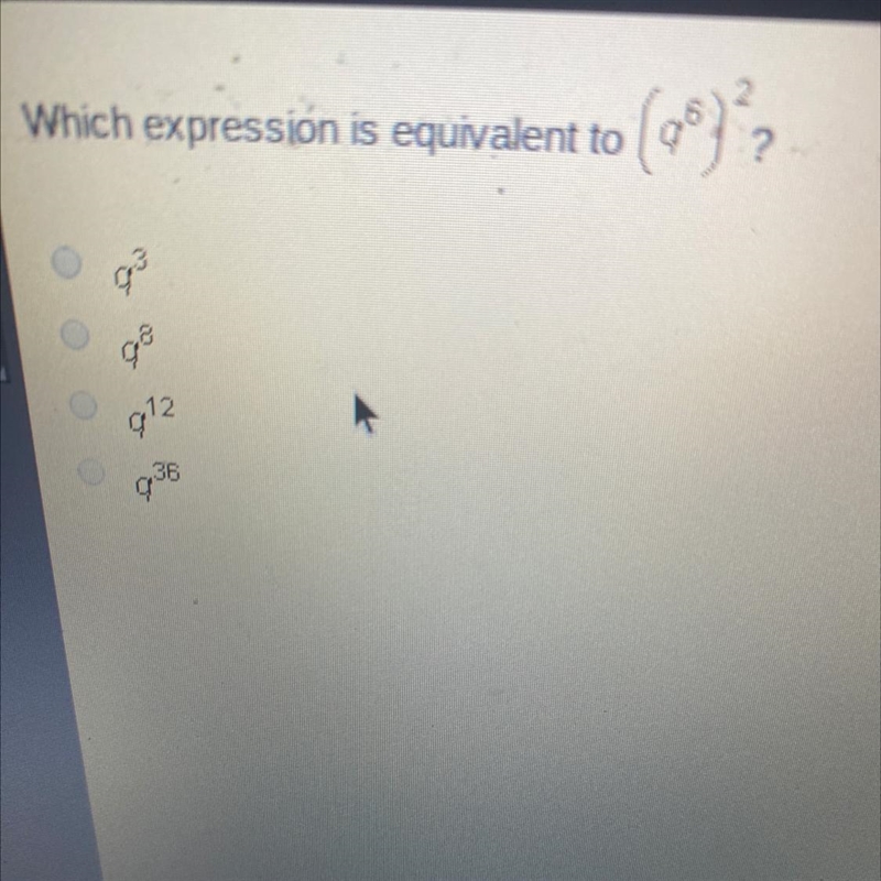 Which expression is equivalent to (q^6)^2 q3 q8 q12 q36-example-1