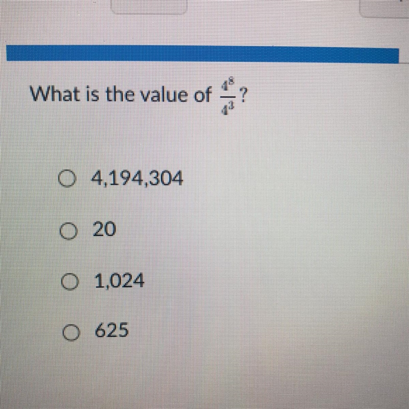 What is the value of 0 4,194,304 020 O 1,024 O 625-example-1