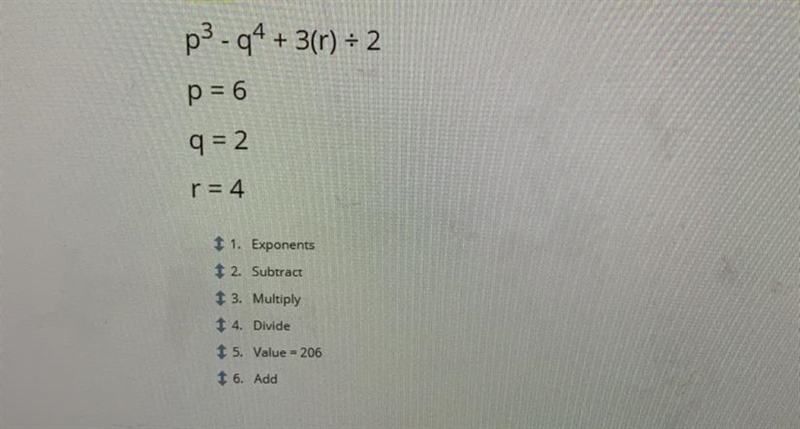 Order the steps in which to solve this expression. The value should be last. PLEASE-example-1