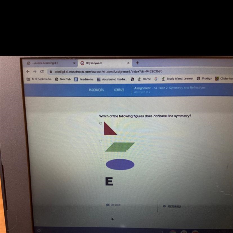 Which of the following figures does not have line symmetry? O E NEXT QUESTION O ASK-example-1