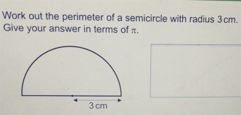 Work out the perimeter of this semicircle with radius 3cm. Give your answer in terms-example-1