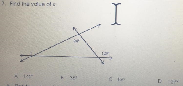 7. Find the value of x: I 940 129° А 1450 B 35° C 86° D 1290-example-1