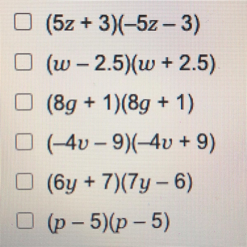 Which products result in a difference of squares? Check all that apply. PLEASE HELP-example-1