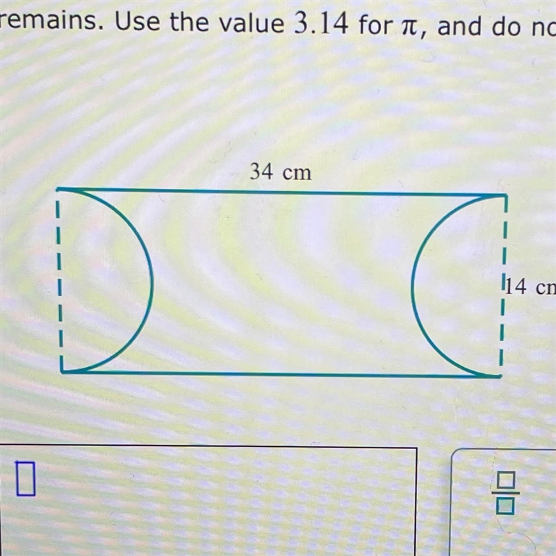 A rectangular piece of paper with length 34cm and width 14cm has two semicircles cut-example-1