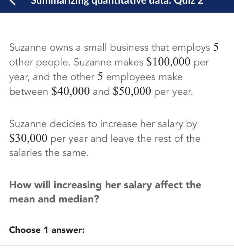 How will increasing her salary affect the median and mean ?-example-1