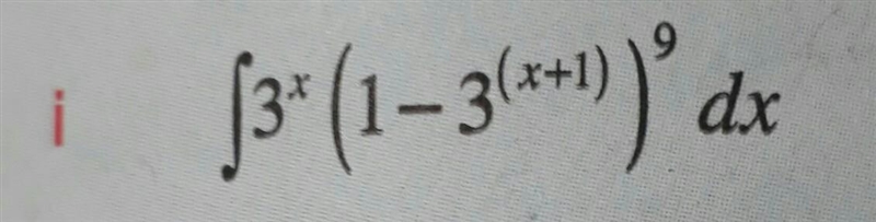 Integration of 3^x (1-3^(x+1)^9)dx​-example-1