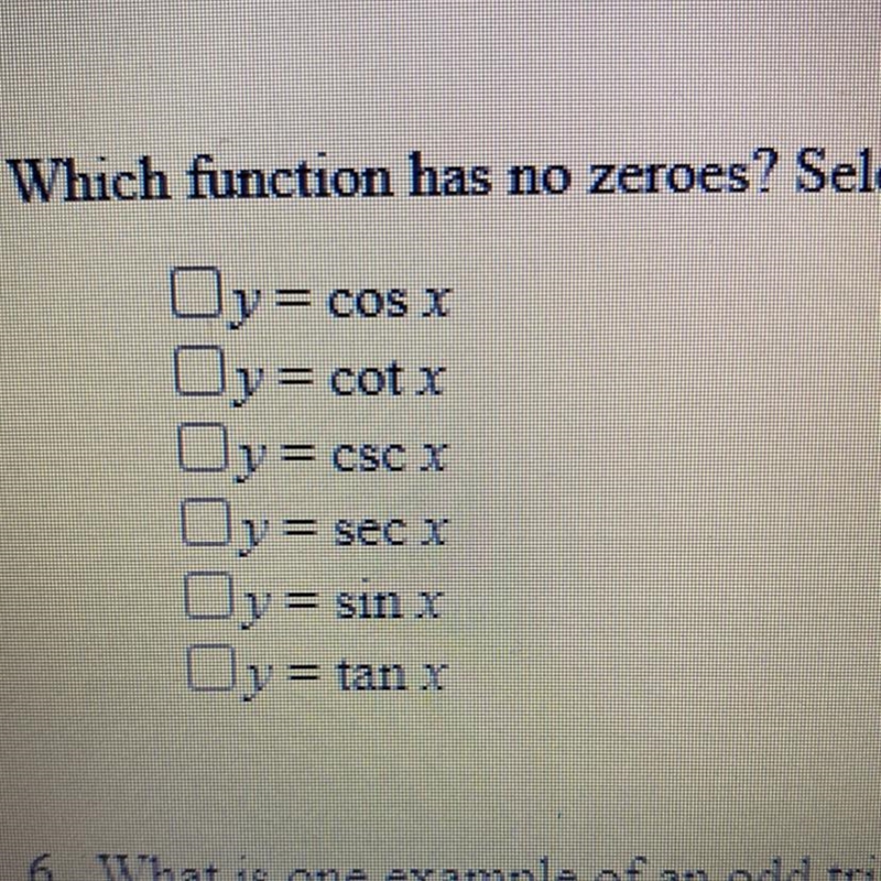 40 points plz help if u can Which function has no Zeroes? Select all that apply. (there-example-1