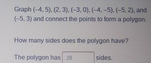 Graph (4, 5), (2, 3), (-3,0), (-4,-5), (-5, 2), and (-5, 3) and connect the points-example-1