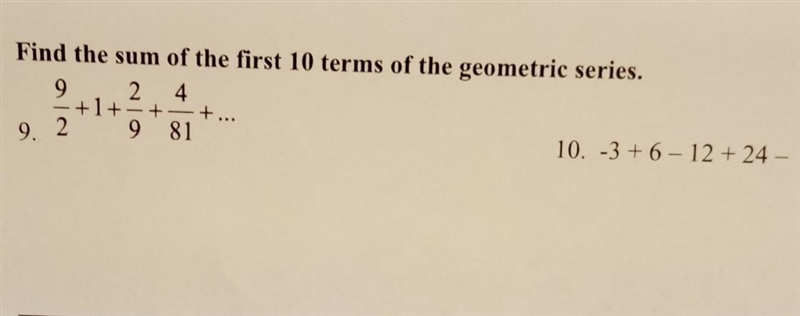 Find the sum of the first 10 terms of the geometric sequence. NO LINKS!!!! ​-example-1