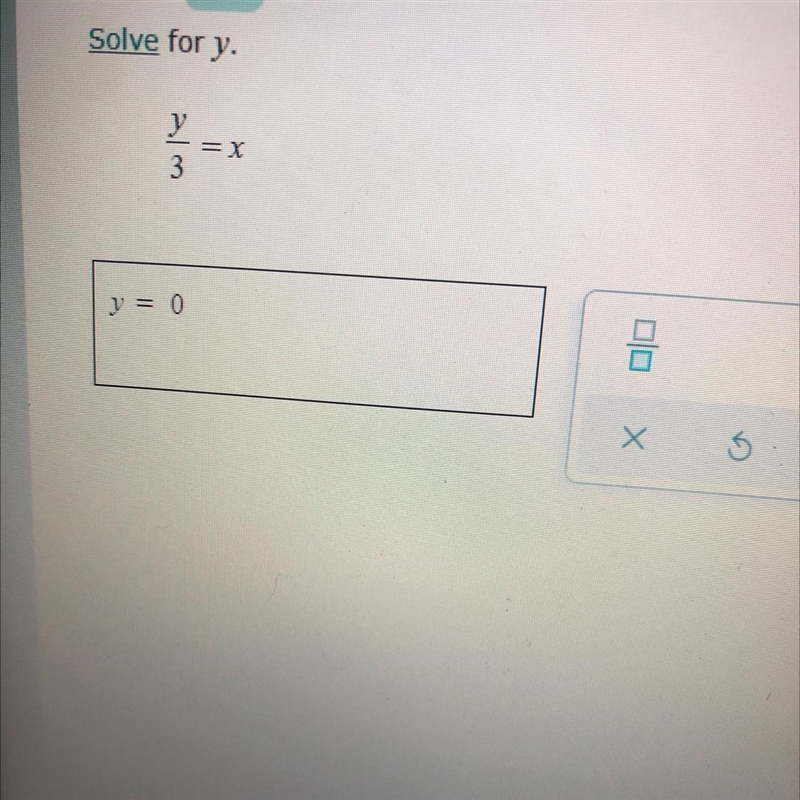 Solve for y. = X 3 1 = 0 Х 5-example-1