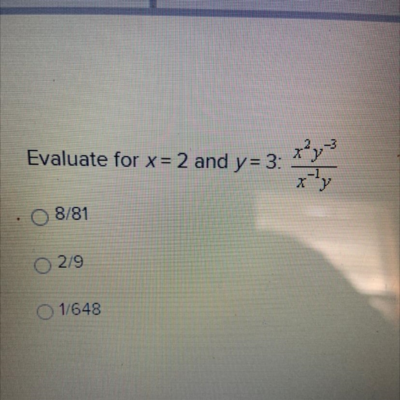 Evaluate for x=2 and y=3: x^2y^-3/x^-1y-example-1