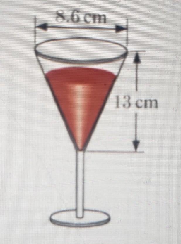 A conical wine glass has the dimensions shown. if the wine is poured into a cylindrical-example-1