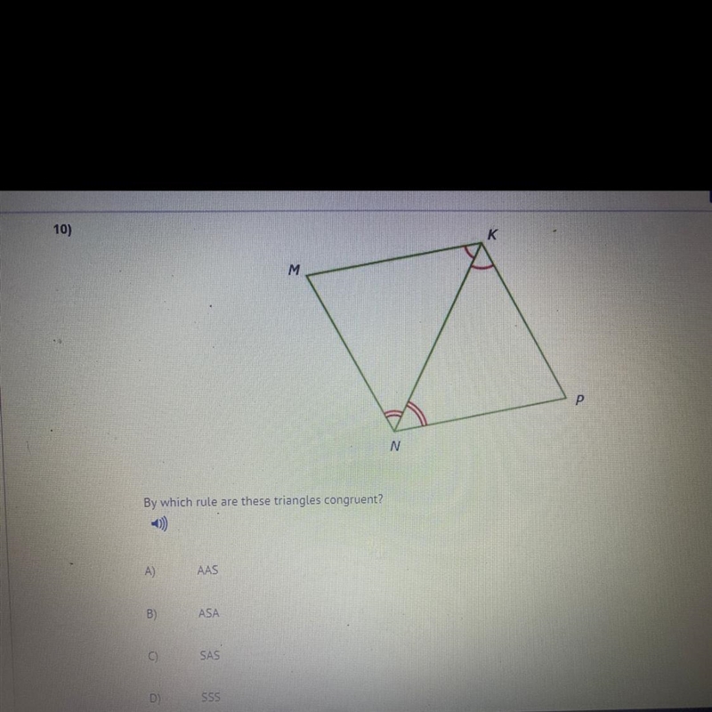 HELP PLEASE!!!! By which rule are these triangles congruent? A) AAS B) ASA C) SAS-example-1