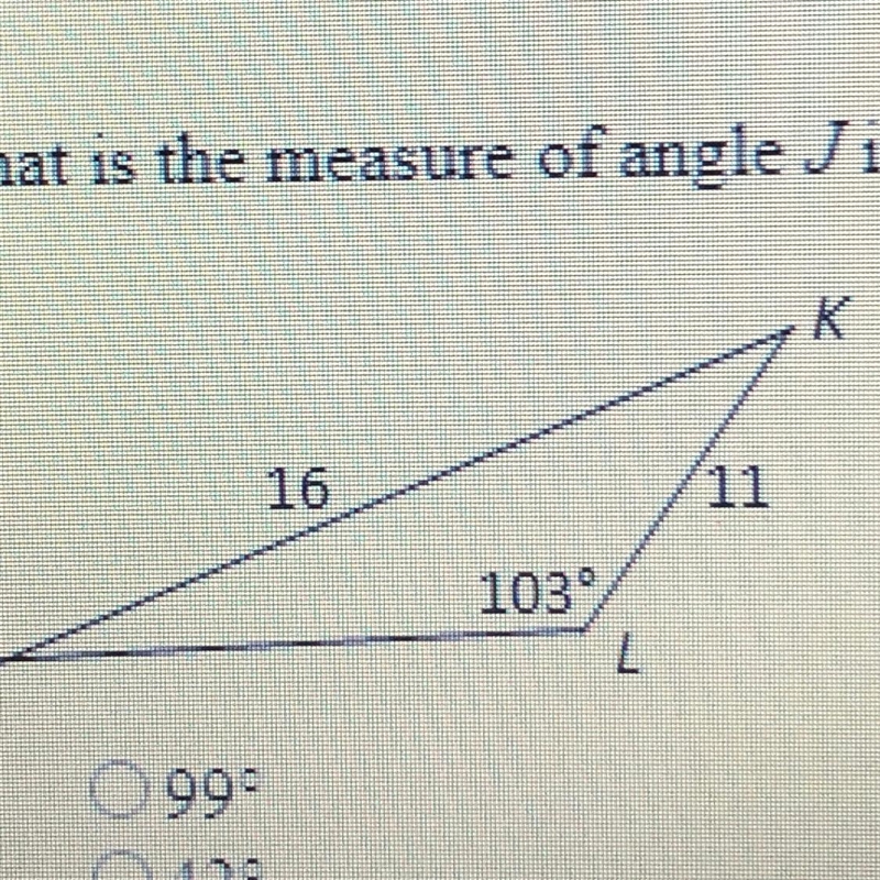 13. What is the measure of angle J in the triangle below? Drawing is not to scale-example-1