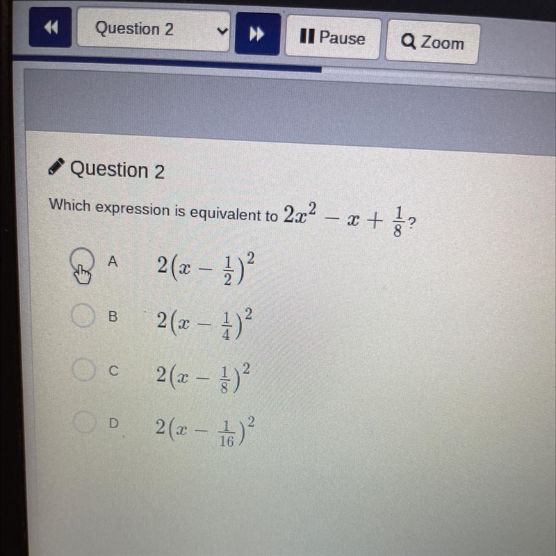 Question 2 2 o Which expression is equivalent to 2x2 – 2 + š? ОА 2(x - 1)? 2(x - 1) 2(x-example-1