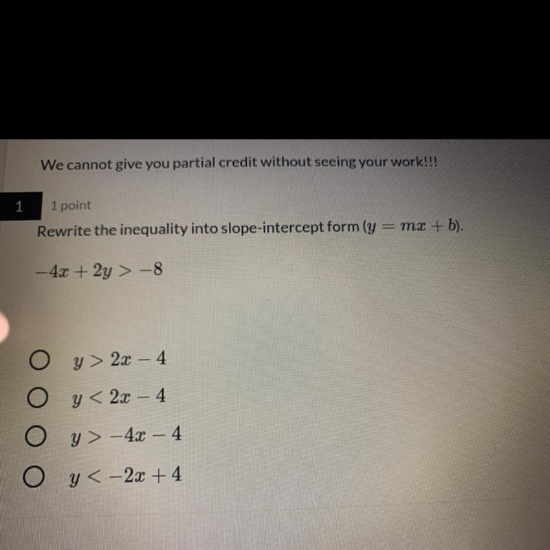 Please helppppp you need to rewrite the inequality in the slope intercept form-example-1