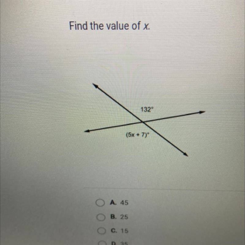 Find the value of x. A. 45 B. 25 C. 15 D. 25-example-1