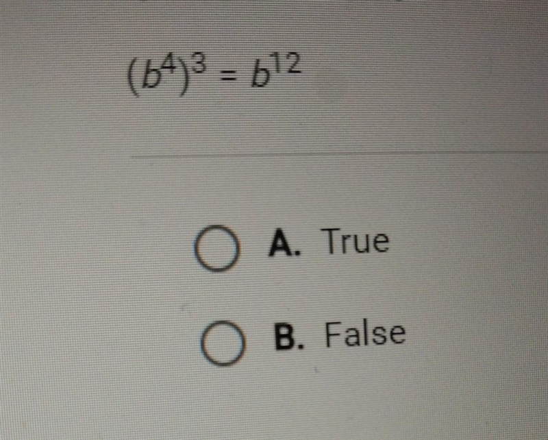 A. True O B. False hope you have a good day​-example-1