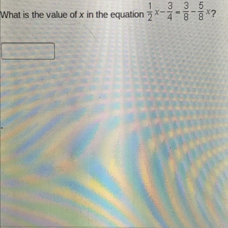 What is the value of x in the equation 1/2 x - 3/4 = 3/8 - 5/8-example-1