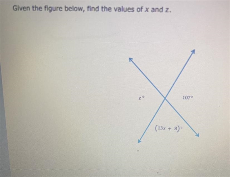 Given the figure below, find the values of x and z.-example-1