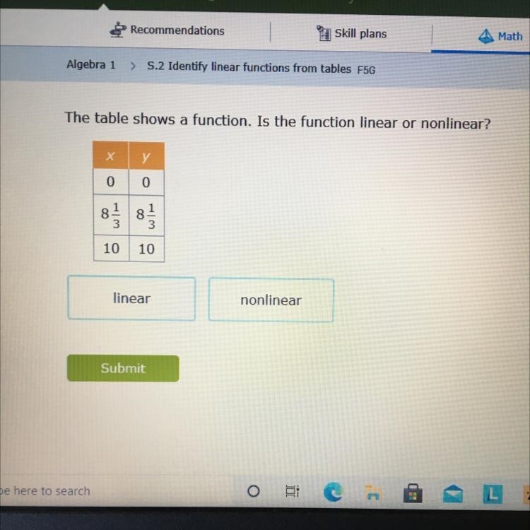 The table shows a function. Is the function linear or nonlinear?-example-1