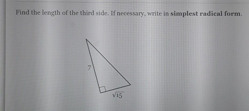 Find the length of the third side. If necessary, write in simplest radical form. 7 V-example-1