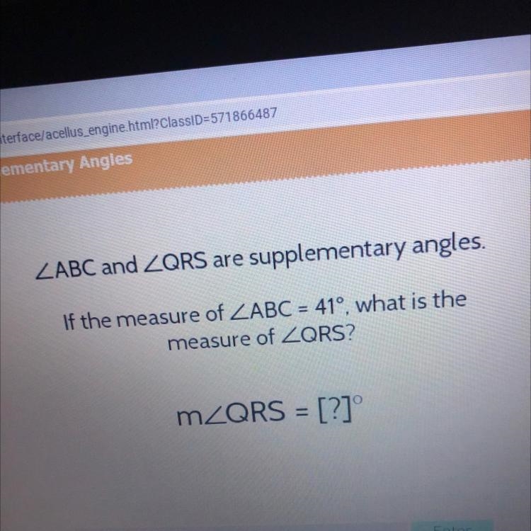 ZABC and ZQRS are supplementary angles. If the measure of ZABC = 41°, what is the-example-1