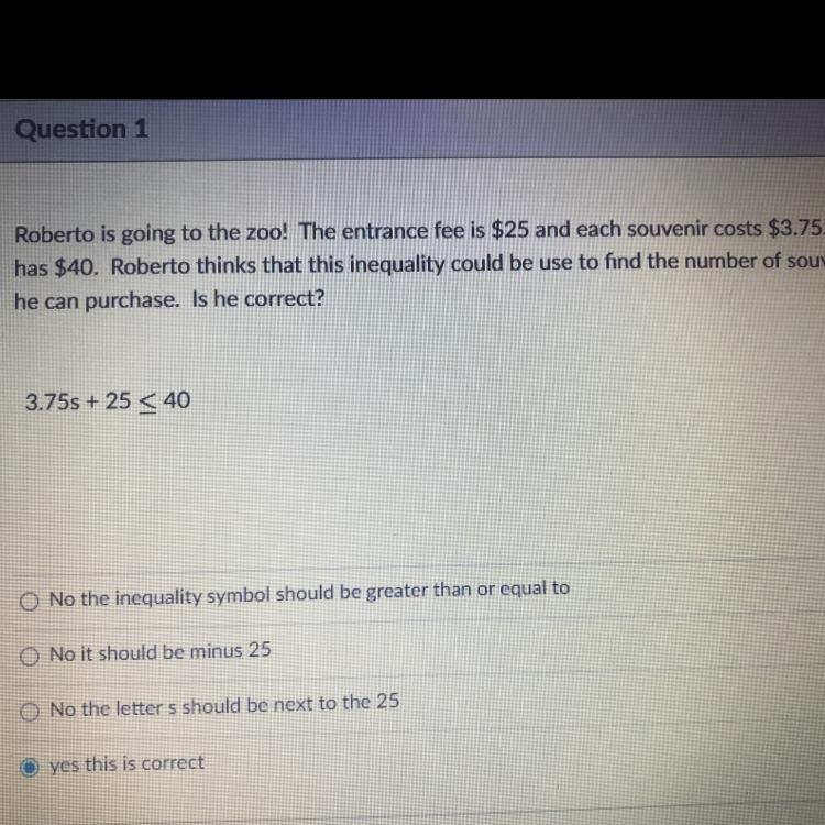 Roberto is going to the zoo! The entrance fee is $25 and each souvenir costs $3.75. He-example-1