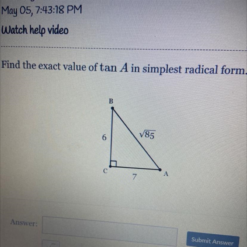 Help! Find the exact value of tan A in simplest radical form.-example-1