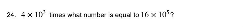 4×10^3 times what number is equal to 16×10^5? Really stuck on this question on my-example-1