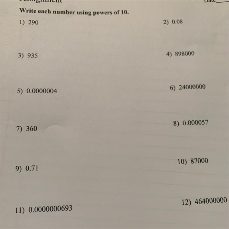 Write each number using powers of 10. 1) 290 2) 0.08 3) 935 4) 898000 5) 0.0000004 6) 24000000-example-1