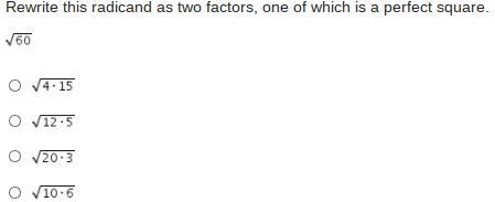 Rewrite this radicand as two factors, one of which is a perfect square.-example-1