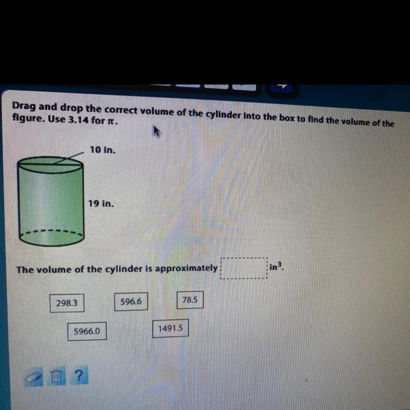 Drag and drop the correct volume of the cylinder into the box to find the volume of-example-1