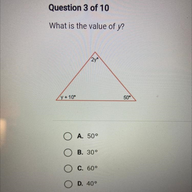 What is the value of y? A. 50° B. 30° C. 60° D. 400°-example-1