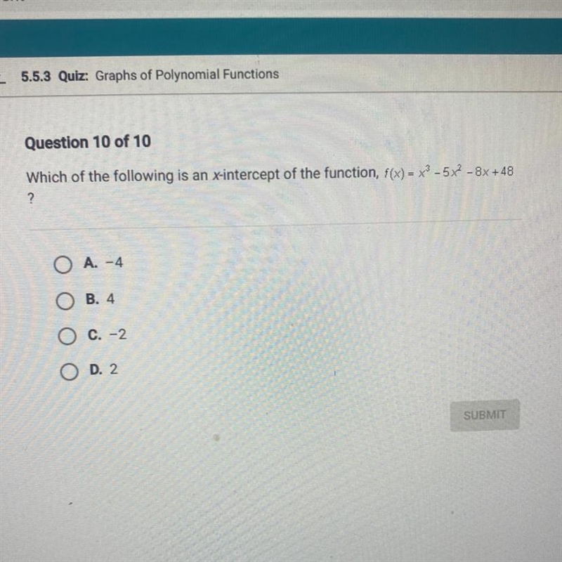 Orapns of Polynomial Functions Question 10 of 10 Which of the following is an x-intercept-example-1