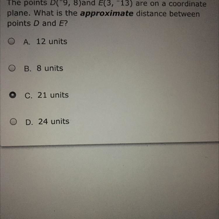 The points D(-9,8) and E(3,-13) are on a coordinated plane. What is the approximate-example-1