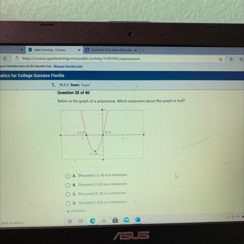 Below is the graph of a polynomial. Which statement about this graph is true? (-4.0) (0,0) (-2,-4) O-example-1