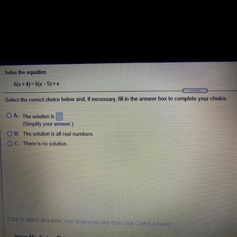 Solve the equation 6(x+4)= 5(x-5)+x ..... Select the correct choice below and, if-example-1