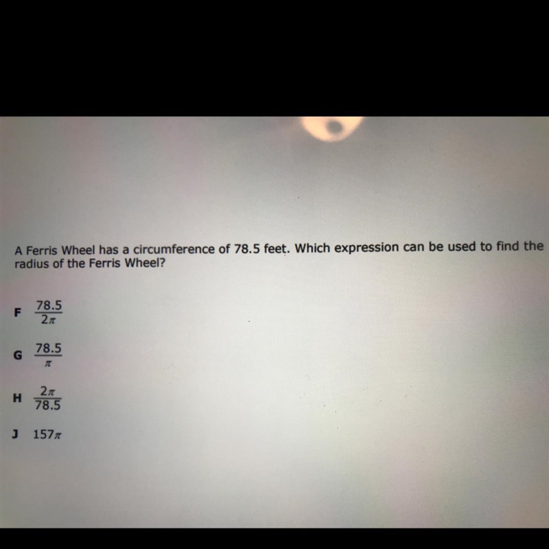 3. A Ferris Wheel has a circumference of 78.5 feet. Which expression can be used to-example-1