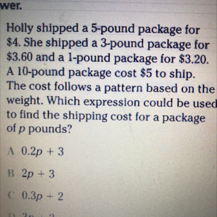 Holly shipped a 5-pound package for $4. She shipped a 3-pound package for $3.60 and-example-1