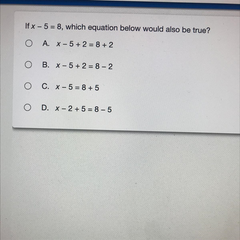 If x-5 = 8, which equation below would also be true?-example-1