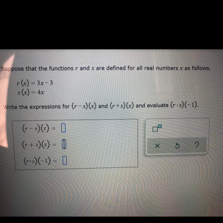 Suppose that the functions r and s are defined for all real numbers x as follows. HELP-example-1