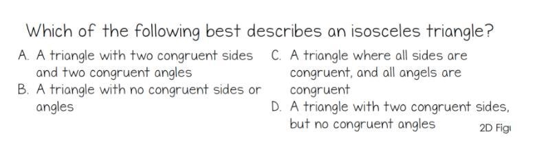 I know an isosceles triangle has 2 congruent (equal) sides but does it have any equal-example-1