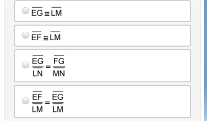 If ΔEFG ~ ΔLMN with a ratio of 3:1, which of the following is true? Answer choices-example-1