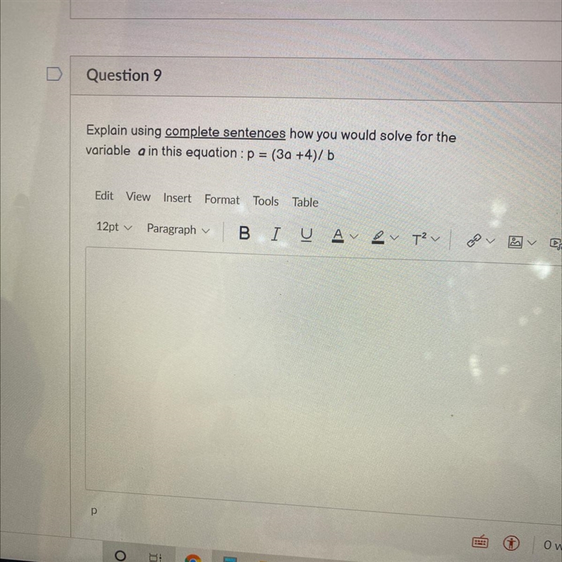 Question 9 Explain using complete sentences how you would solve for the variable a-example-1