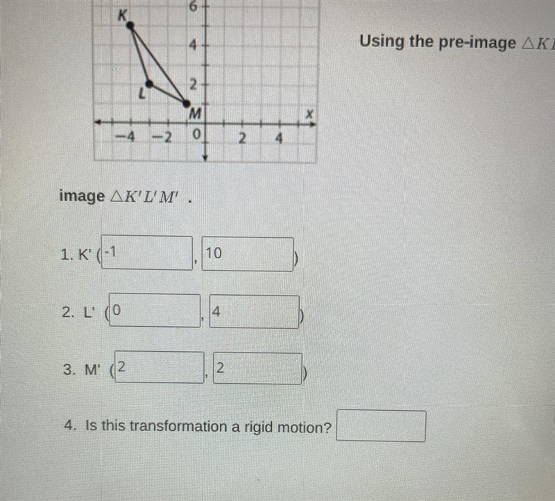 Is this transformation a rigid motion? Last one! Thank you so much for helping me-example-1