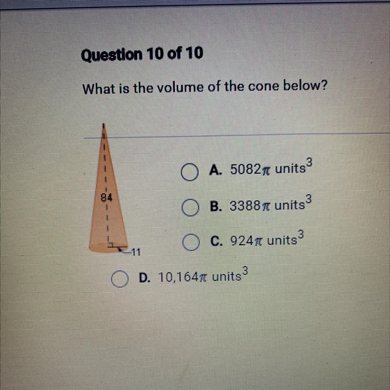 What is the volume of the cone below? O A. 5082 units 3 O B. 3388 units O C. 924 units-example-1