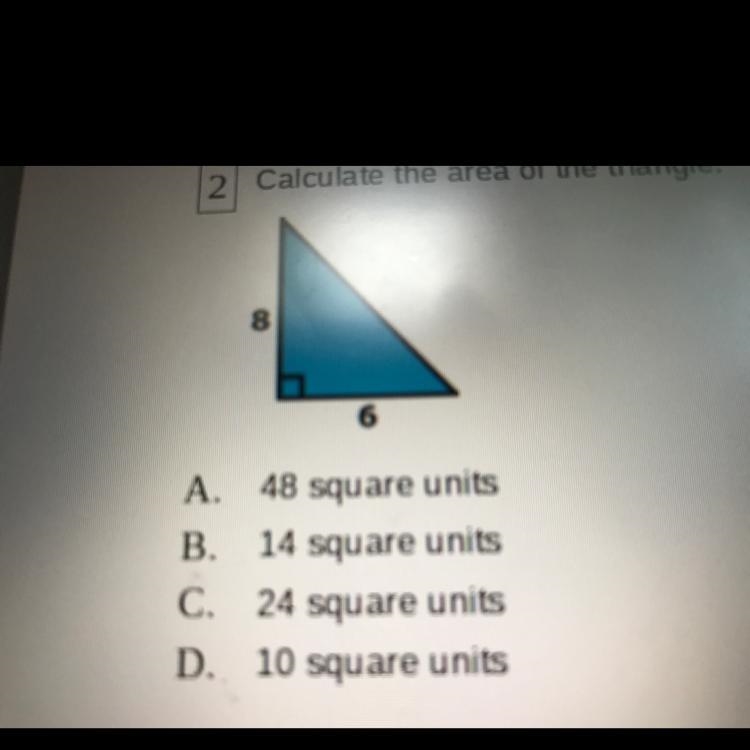 Calculate the area of the triangle: A. 48 square units B. 14 square units C. 24 square-example-1